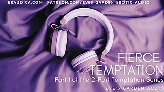 Fierce Temptation - Erotic Audio for Men by Eves Garden