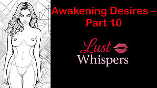 Awakening Desires - Part 10 - English Audio Story with Subtitle