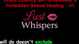 Cross Country Sin a Widower's Taboo Sexual Healing Part 41 - English Audio Sex Story